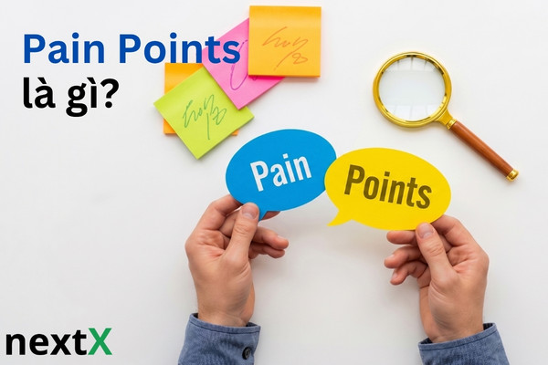 Pain Points là gì?