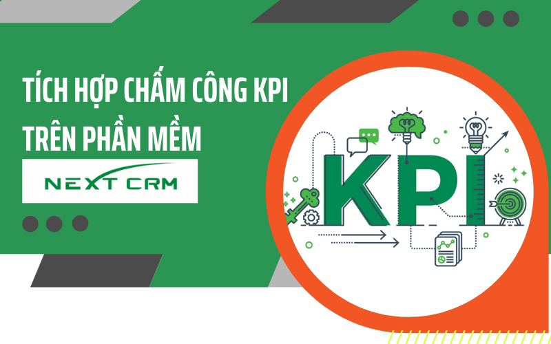 Tích hợp chấm công KPI vào phần mềm CRM NextCRM