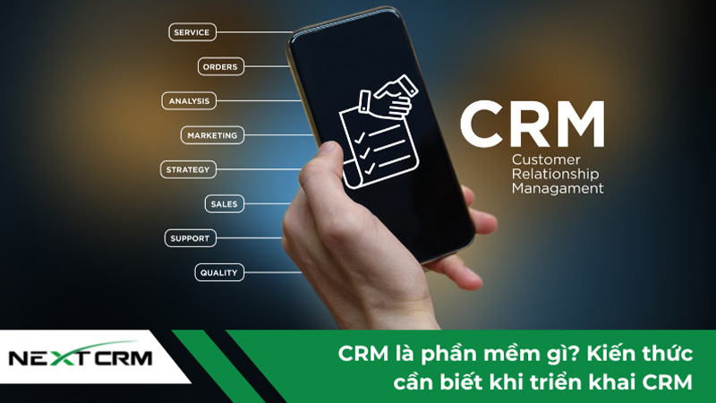 CRM là phần mềm gì? Kiến thức cần biết khi triển khai CRM