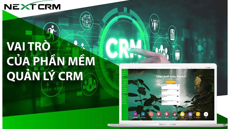 Vai trò của việc ứng dụng CRM trong doanh nghiệp