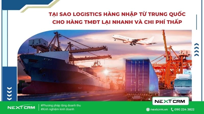 chi phí Logistics hàng nhập từ Trung Quốc thấp
