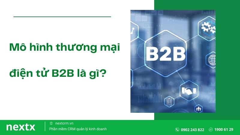 mô hình thương mại điện tử b2b là gì