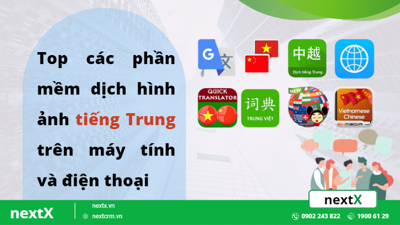 Top các phần mềm dịch hình ảnh tiếng Trung trên máy tính và điện thoại