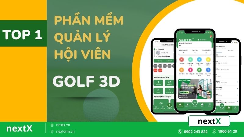 TOP 1 phần mềm quản lý hội viên golf 3D tốt nhất hiện nay dành cho bạn