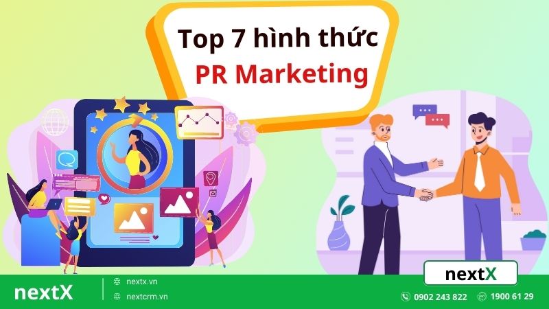 TOP 7 hình thức PR Marketing phổ biến nhất hiện nay
