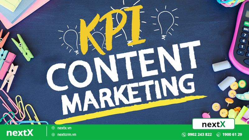 Top 15+ chỉ số KPI Content Marketing quan trọng nhất với doanh nghiệp