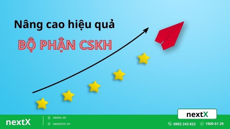 nâng cao hiệu quả bộ phận cskh