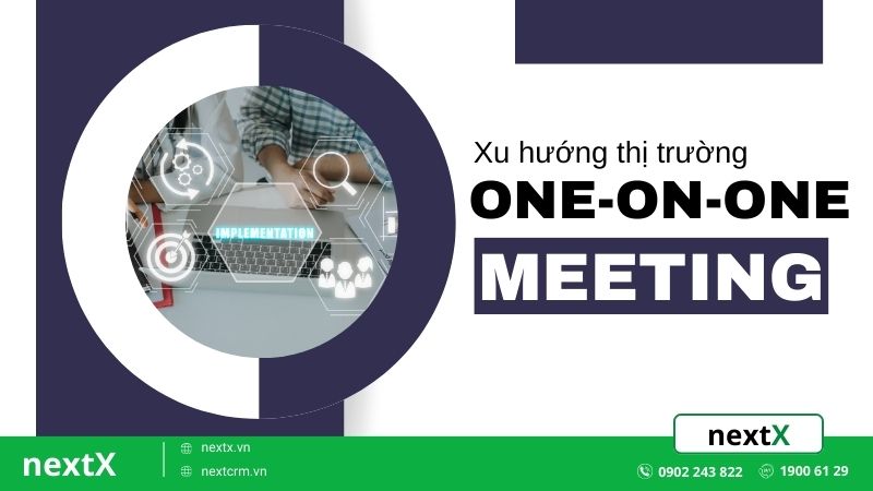 One-on-One Meeting là gì? 3 Sự thật cần biết trước khi tổ chức 1:1