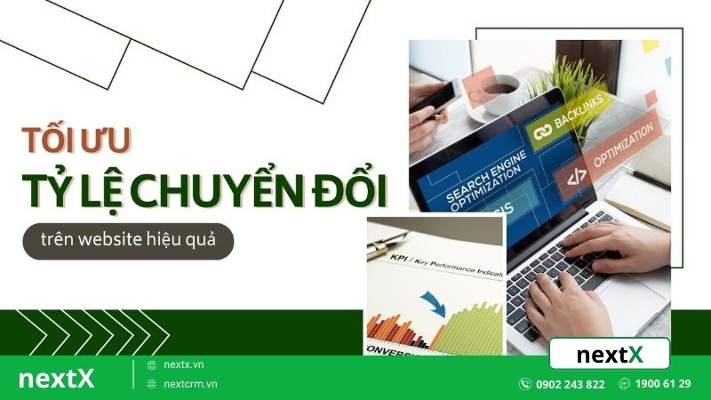 Mách bạn 5 thủ thuật giúp tối ưu tỷ lệ chuyển đổi trên website hiệu quả