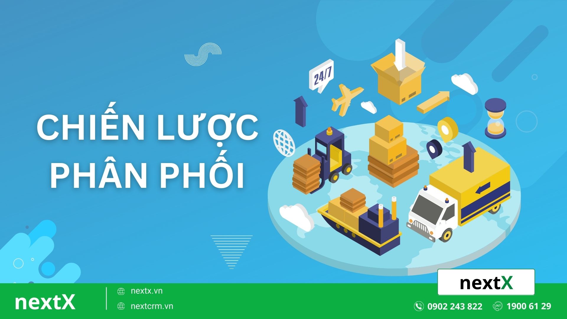 Chiến lược phân phối là gì? Các loại chiến lược phổ biến nhất