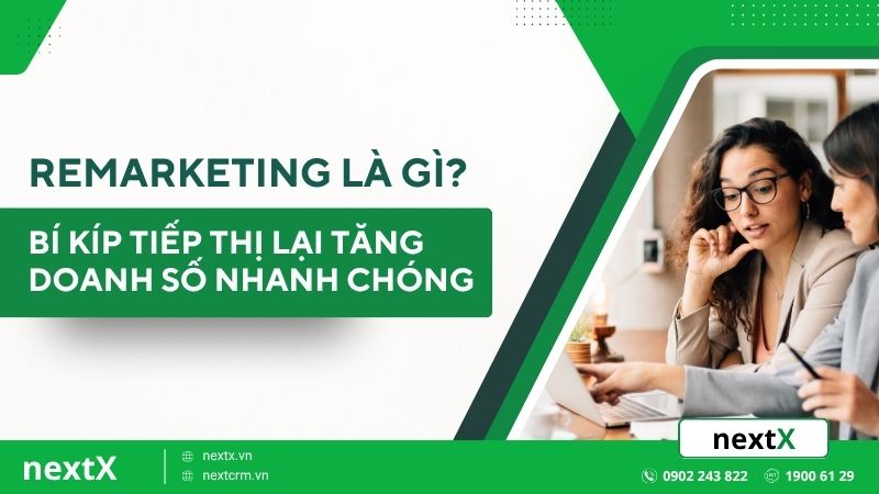 Remarketing là gì? Bí kíp tiếp thị lại tăng doanh số nhanh chóng