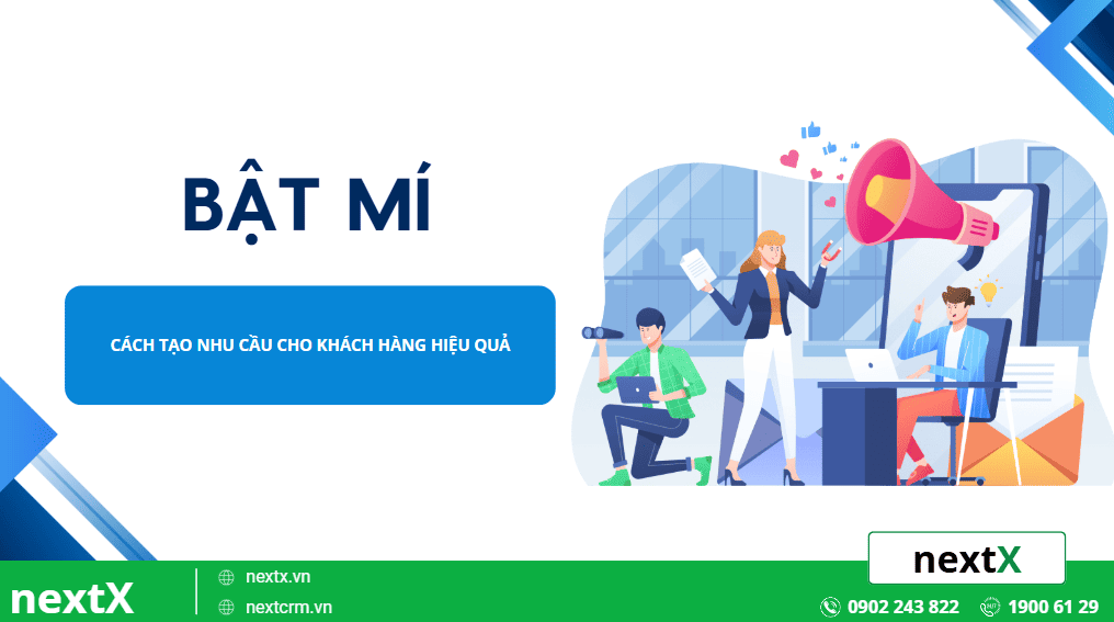 Bật mí cách tạo nhu cầu cho KH hiệu quả